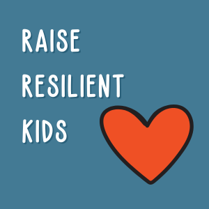 raise resilient kids