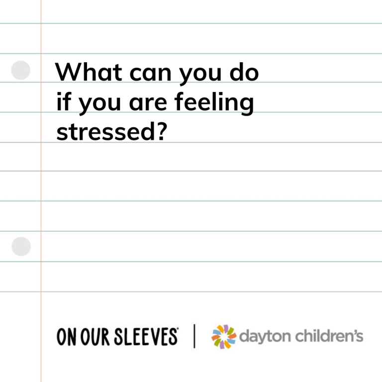 What can you do if you are feeling stressed?